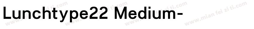 Lunchtype22 Medium字体转换